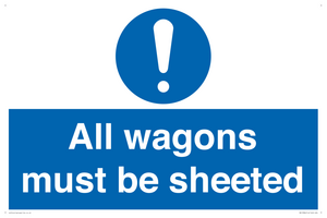 All wagons must be sheeted